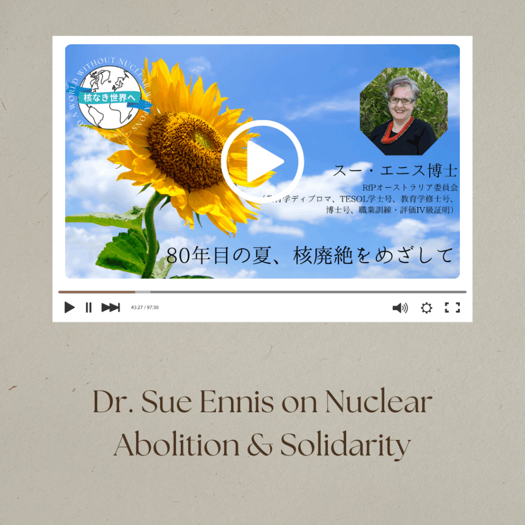 Dr. Sue Ennis on Nuclear Abolition & Solidarity